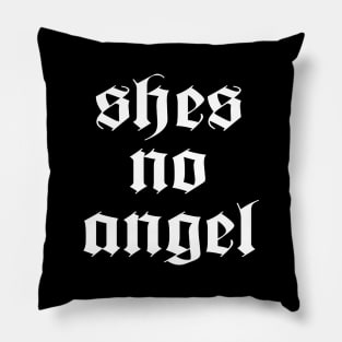 She's No Angel Pillow