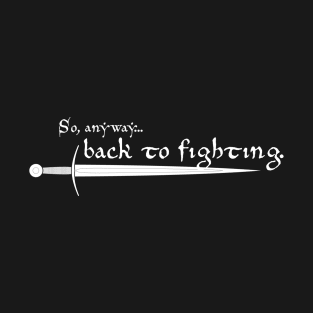 Back To Fighting T-Shirt