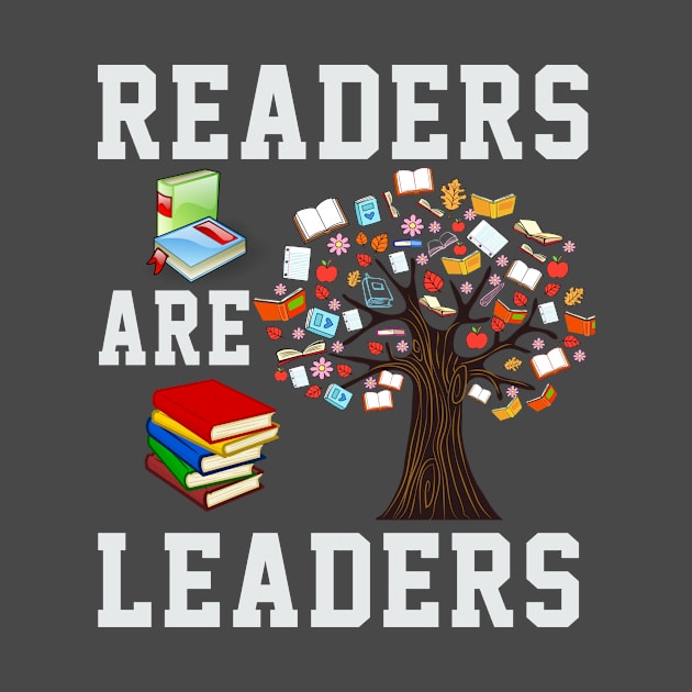 Readers Are Leaders  Books Reading Librarian Teacher by soufyane