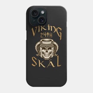 Viking-Skål-24th Birthday Celebration for a Viking Warrior - Gift Idea Phone Case