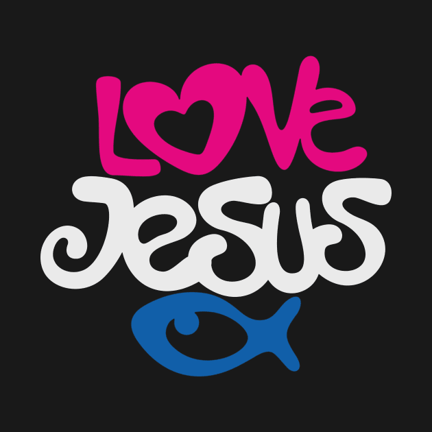 Love Jesus by sandra0021tees