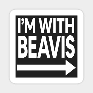 I'm With Beavis Magnet