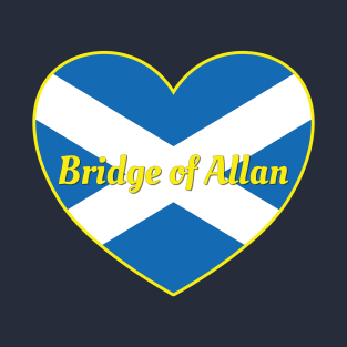 Bridge of Allan Scotland UK Scotland Flag Heart T-Shirt