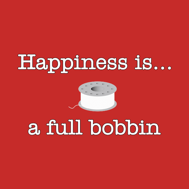 Happiness is a full bobbin... by beccabug