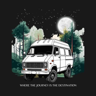 Van life/Where the journey is the destination T-Shirt