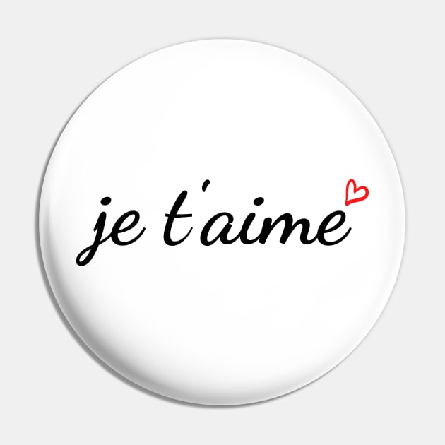 Je t'aime Pin by Tres-Jolie