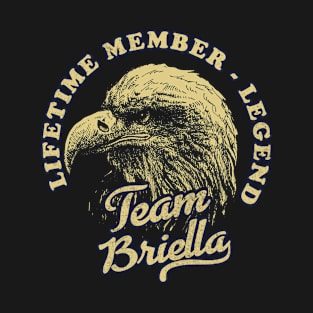 Briella Name - Lifetime Member Legend - Eagle T-Shirt