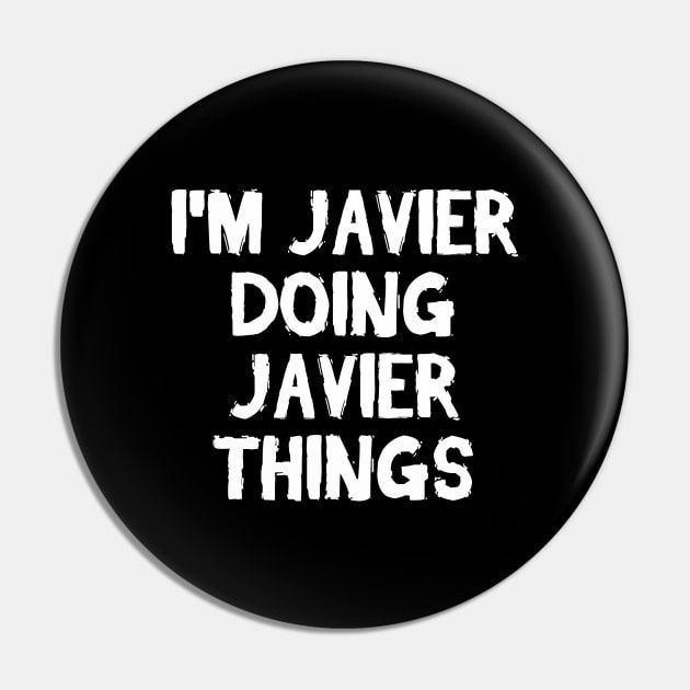 I'm Javier doing Javier things Pin by hoopoe