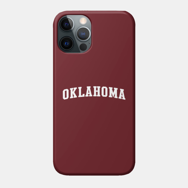 Oklahoma - Oklahoma - Phone Case