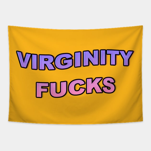 Virginity Fucks - Blue and Pink Tapestry by tuffghost