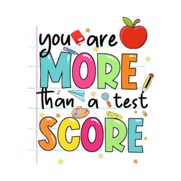 You Are More Than A Test Score, Rock The Test, Test Day, Teacher Quotes, Groovy Testing by CrosbyD