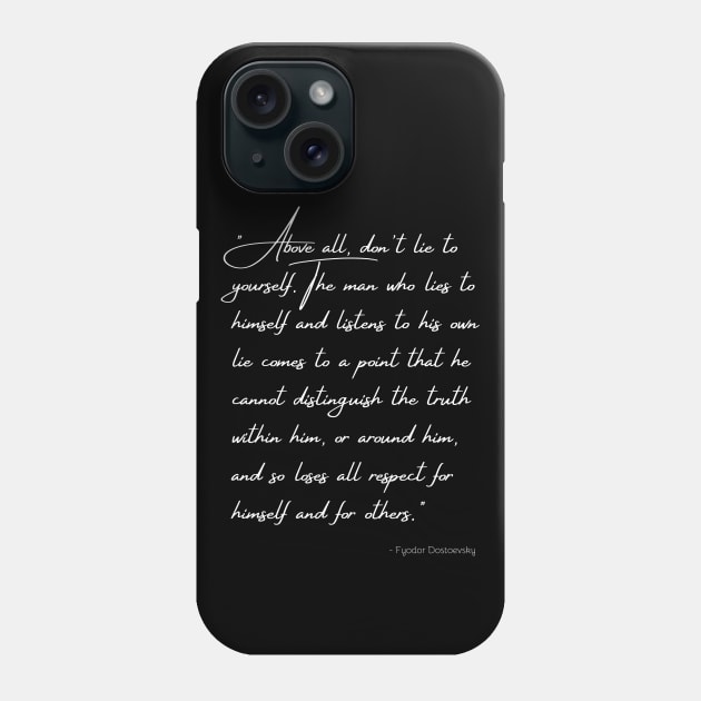 A Quote about Honesty by Fyodor Dostoevsky Phone Case by Poemit