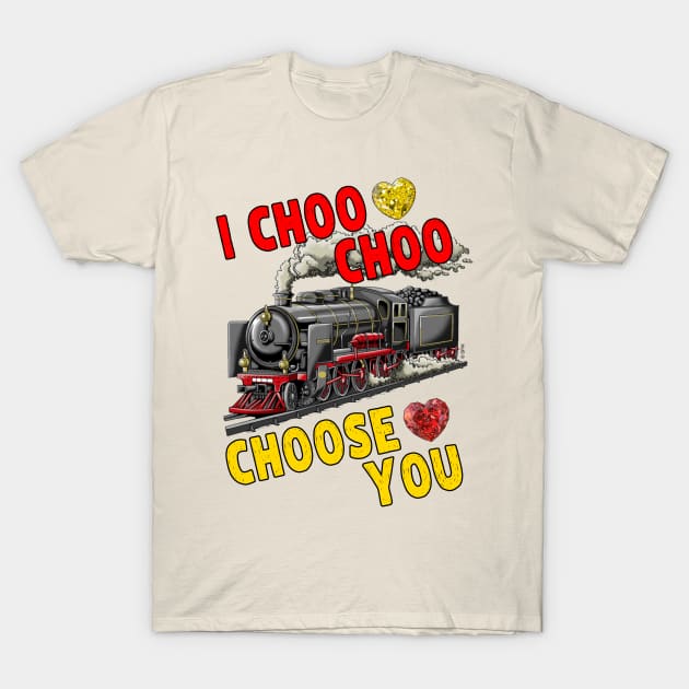 I Choose You Train T-Shirt I Choose You Train T-Shirt