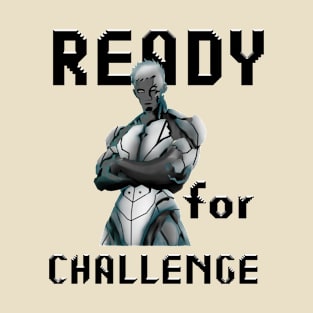 Ready for the Challenge T-Shirt