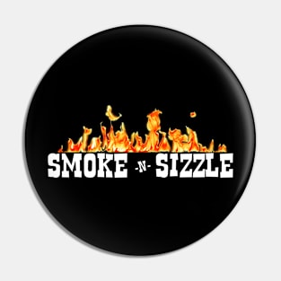 Smoke -n- Sizzle Pin