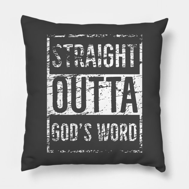 Distress look, Straight outta God's word Pillow by Apparels2022