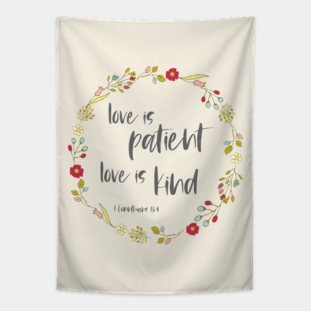 Christian Bible Verse: Love is patient, love is kind (flower wreath with dark text) Tapestry by Ofeefee