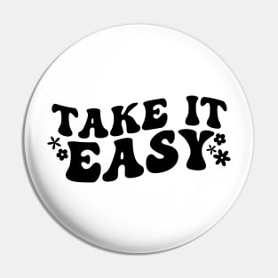 Take It Easy, Choose Happy, Motivational Pin