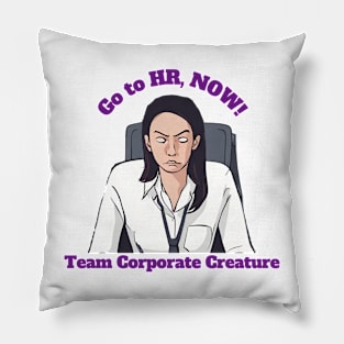 Go to HR Now - female Pillow