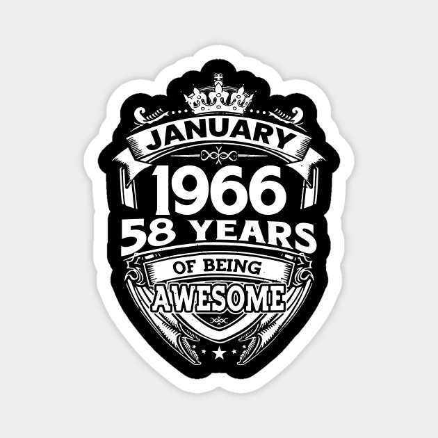 January 1966 58 Years Of Being Awesome 58th Birthday Magnet by Foshaylavona.Artwork