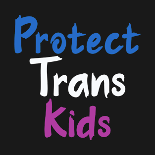 Protect Trans Kids Flag T-Shirt