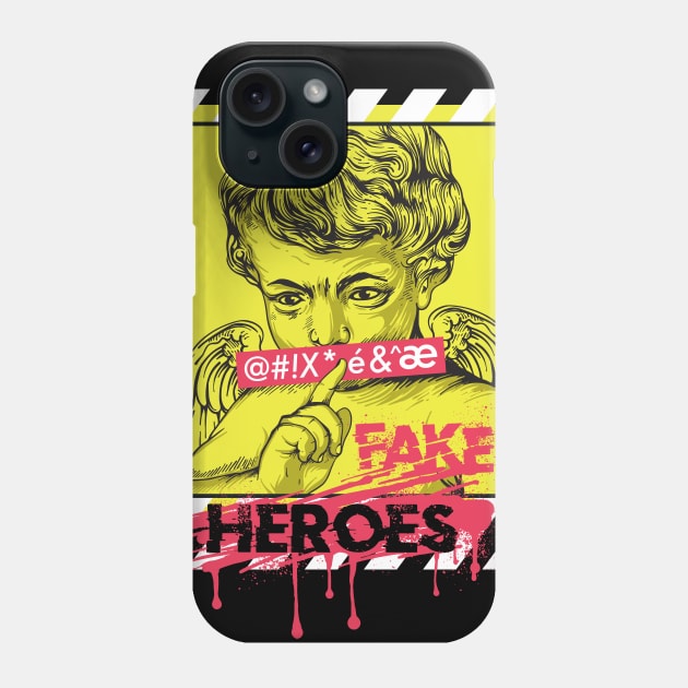 F*_Fake_Heroes Phone Case by CHAKRart