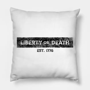 Liberty or Death Pillow