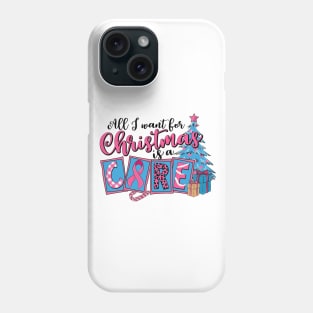 All I Want For Christmas Is A Cure Phone Case