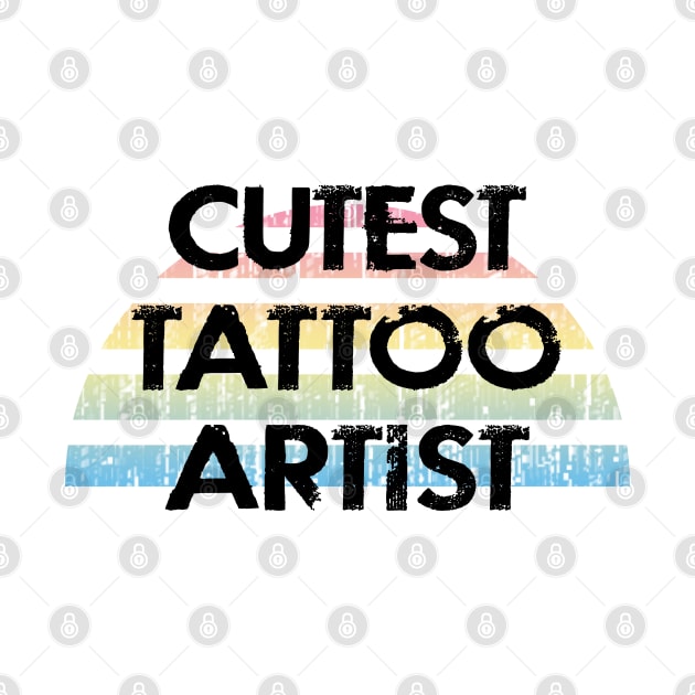 Best cutest sassy tattoo artist ever, ain't no lie. Funny quote. Coolest awesome amazing tattoo art. Gifts for tattoo artists. Passion for tattoos. Distressed grunge design. by IvyArtistic