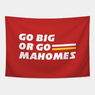 Go Big or Go Mahomes Tapestry
