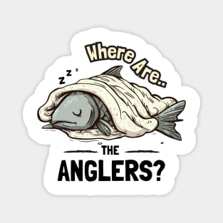 Where are the anglers? Magnet