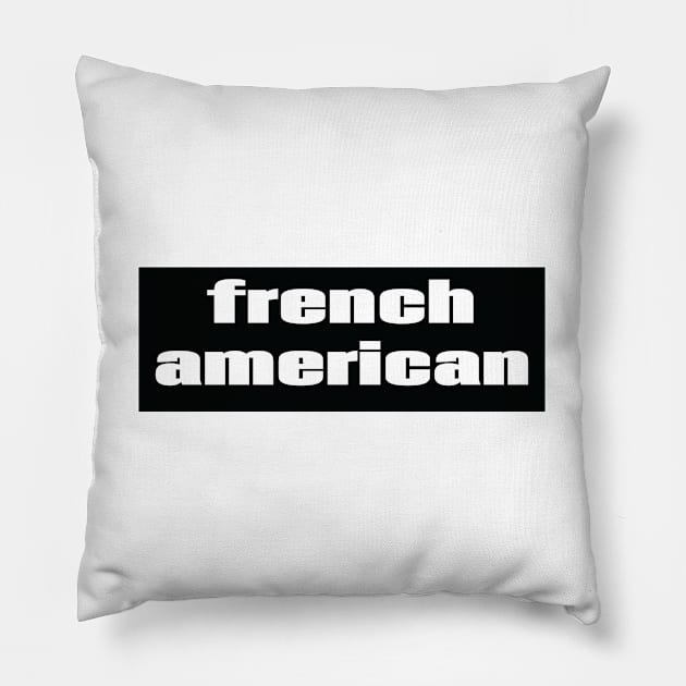 French American Pillow by ProjectX23Red