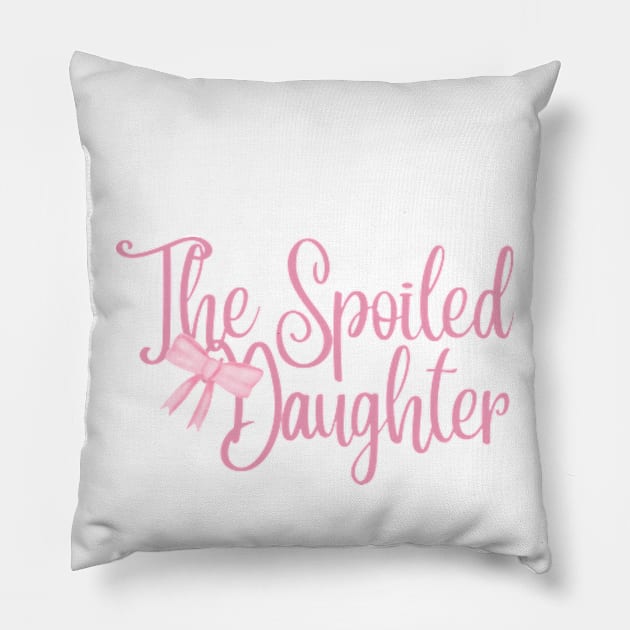 the spoiled daughter Pillow by cloudviewv2