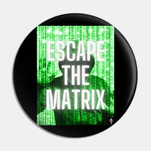 Escape The Matrix Pop Art Motivational Design Pin