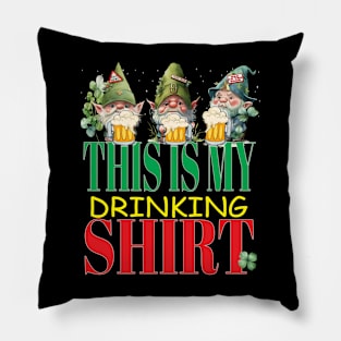 St Patrick's Day This Is My Drinking Shirt Beers Leprechauns Paddy Pillow