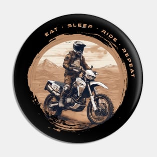 Eat Sleep Ride Repeat motorcycle Pin