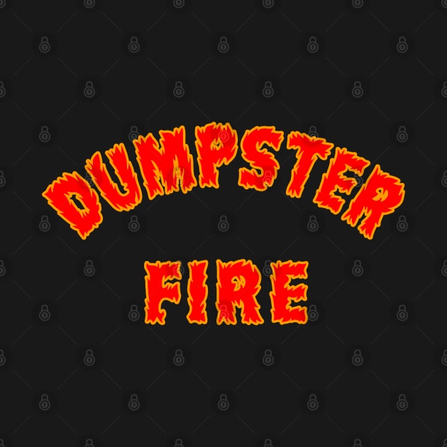 Dumpster Fire by Lyvershop