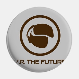 VR The Future Pin