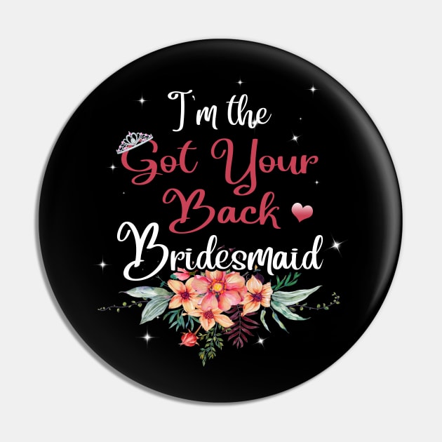 Got Your Back Bridesmaid Pin by Lindomar