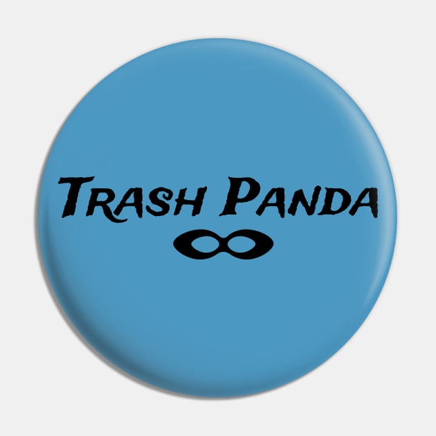 Trash Panda Pin by MoxieSTL