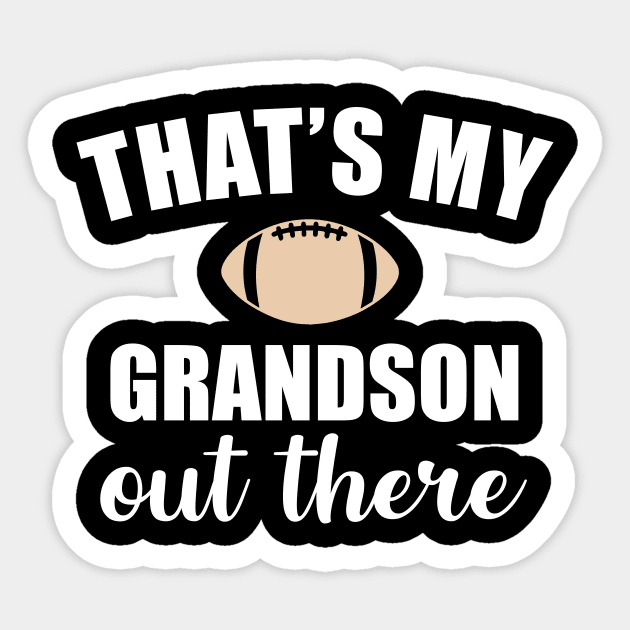 That's My Grandson Out There Funny Football Grandma T-shirt