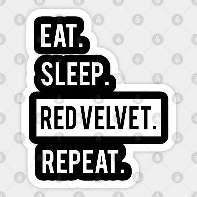 eat sleep red velvet repeat kpop red velvet