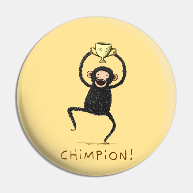 Chimpion Pin by Sophie Corrigan