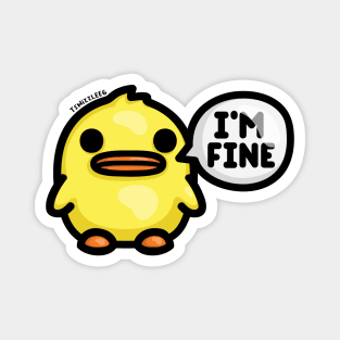 Chonky Duck - I'm Fine Magnet