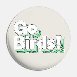 Go Birds Pin