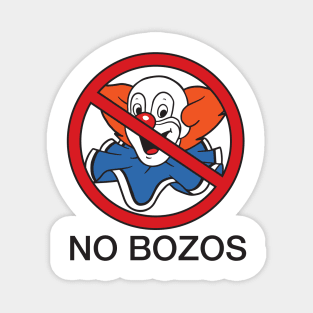 No Bozos Magnet