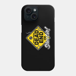 DEAD END Phone Case