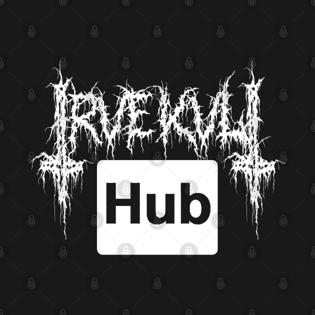 Trve Kvlt Hub by GodsBurden