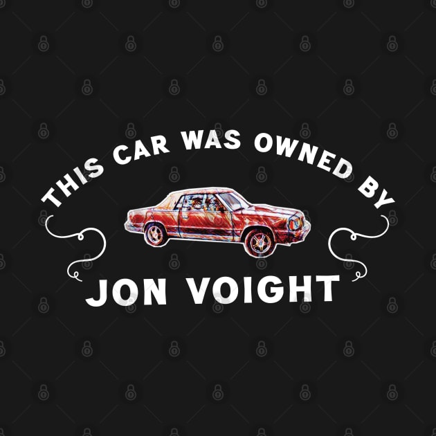 This Car Was Owned By Jon Voight by Trendsdk