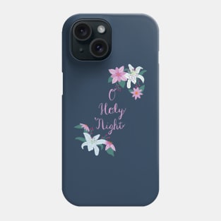 O Holy Night Phone Case